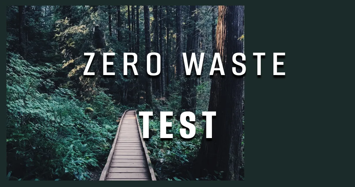 Zero Waste Test